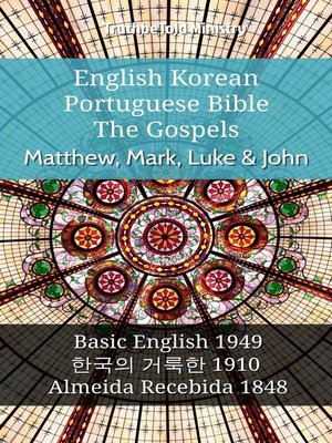 cover image of English Korean Portuguese Bible--The Gospels--Matthew, Mark, Luke & John